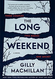 The Long Weekend (Gilly MacMillan)
