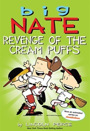 Big Nate: Revenge of the Cream Puffs (Lincoln Peirce)