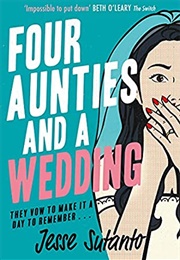 Four Aunties and a Wedding (Jesse Q. Sutanto)