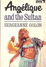 Angelique and the Sultan (Sergeanne Golon)