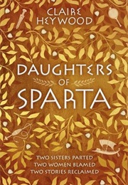 Daughters of Sparta (Claire Heywood)