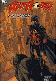 Red Robin Volume 2: Collision (Christopher Yost)