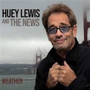 Huey Lewis and the News - Weather