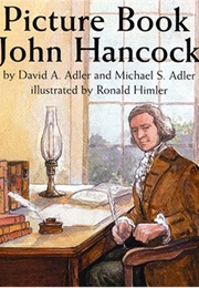 A Picture Book of John Hancock (Adler, David)