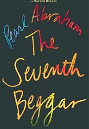 The Seventh Beggar (Pearl Abraham)