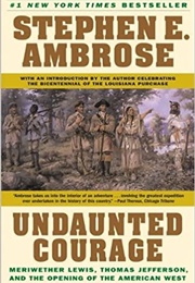 Undaunted Courage (Ambrose, Stephen)