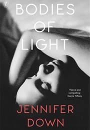Bodies of Light (Jennifer Down)