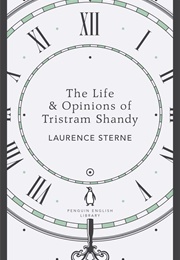 The Life and Opinions of Tristram Shandy, Gentleman (Laurence Sterne)