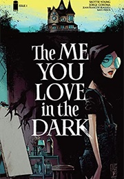 The Me You Love in the Dark (Skottie Young)