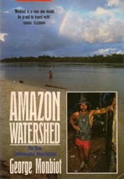 Amazon Watershed (George Monbiot)