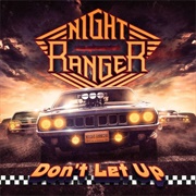 Night Ranger - Don&#39;t Let Up