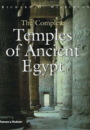 The Complete Temples of Ancient Egypt (Richard H. Wilkinson)