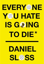 Everyone You Hate Is Going to Die (Daniel Sloss)