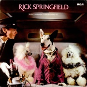 Rick Springfield - Success Hasn&#39;t Spoiled Me Yet (1982)