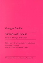 Visions of Excess: Selected Writings, 1927-1939 (Georges Bataille)