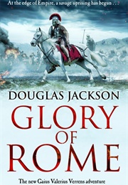 Glory of Rome (Douglas Jackson)
