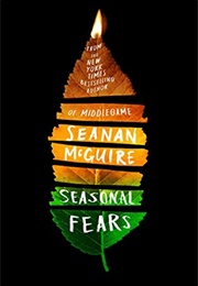 Seasonal Fears (Seanan McGuire)