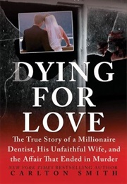 Dying for Love (Carlton Smith)