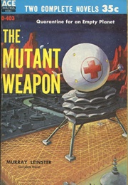The Mutant Weapon (Murray Leinster)
