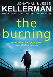 The Burning (Jonathan and Jesse Kellerman)