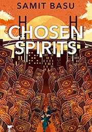 Chosen Spirits (Samit Basu)