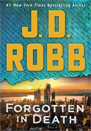 Forgotten in Death (J.D. Robb)