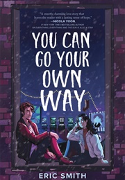 You Can Go Your Own Way (Eric Smith)