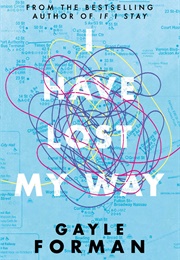 I Have Lost My Way (Gayle Forman)