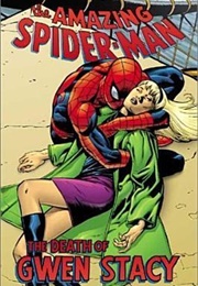 The Amazing Spider-Man: The Death of Gwen Stacy (Gerry Conway)