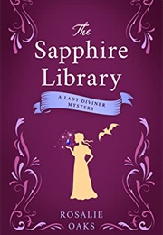 The Sapphire Library (Rosalie Oaks)