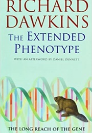 The Extended Phenotype (Richard Dawkins)
