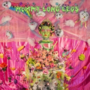 Mommy Long Legs- Try Your Best