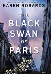 The Black Swan of Paris (Karen Robards)
