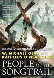 People of the Songtrail (W. Michael Gear and Kathleen O&#39;Neal Gear)