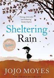 Sheltering Rain (Jojo Moyes)