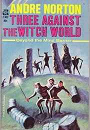 Three Against the Witch World (Andre Norton)