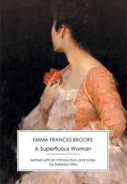 A Superfluous Woman (Emma Frances Brooke)