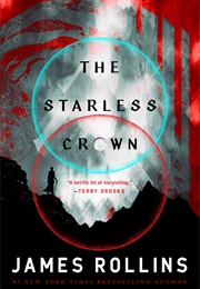 Moon Fall Book 1: The Starless Crown (James Rollins)