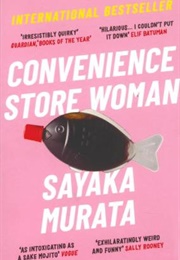 Convenience Store Woman (Sayaka Murata)