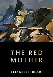 The Red Mother (Elizabeth Bear)