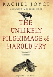 The Unlikely Pilgrimage of Harold Fry (Rachel Joyce)