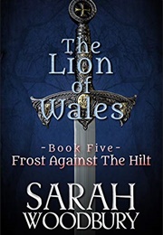 Frost Against the Hilt (Sarah Woodbury)