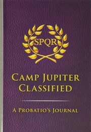 Camp Jupiter Classified: A Probatio&#39;s Journal (Rick Riordan)