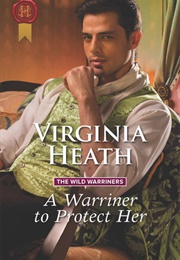 A Warriner to Protect Her (Virginia Heath)