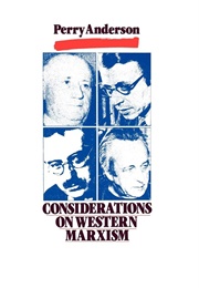 Considerations on Western Marxism (Perry Anderson)
