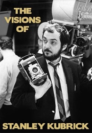 The Visions of Stanley Kubrick (2007)