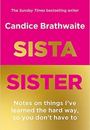 Sista Sister (Candice Brathwaite)