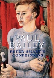 Peter Smart&#39;s Confessions (Paul Bailey)