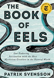 The Book of Eels (Patrik Svensson)