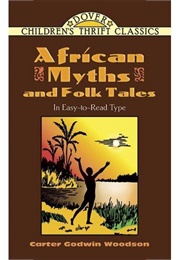 African Myths &amp; Folk Tales (Carter Godwin Woodson)